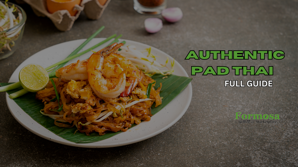 How to Make Authentic Pad Thai at Home: A Taste of Thailand — Formosa ...